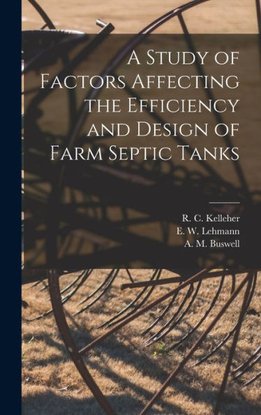 A Study Of Factors Affecting The Efficiency And Design Of Farm Septic Tanks