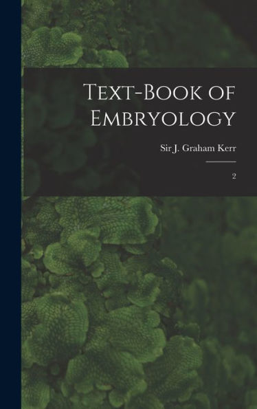 Text-Book Of Embryology: 2