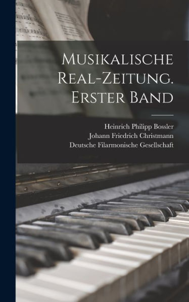 Musikalische Real-Zeitung. Erster Band (German Edition)