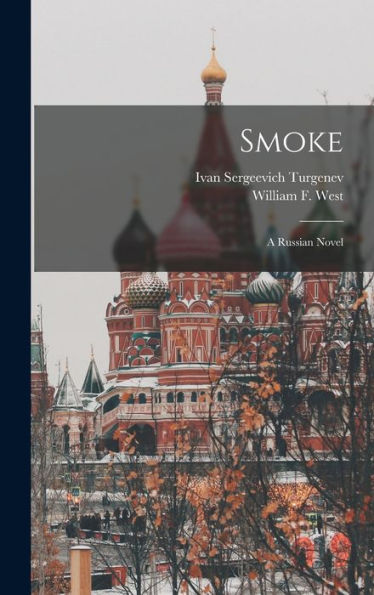 Smoke: A Russian Novel