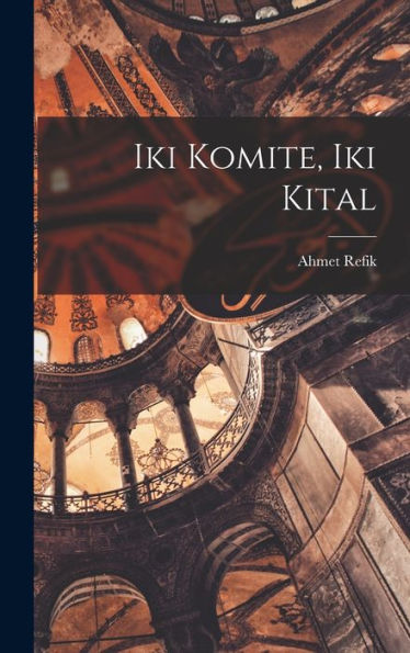 Iki Komite, Iki Kital (Turkish Edition)