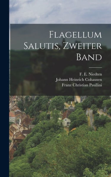 Flagellum Salutis, Zweiter Band (German Edition)