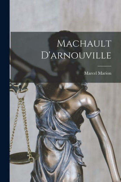 Machault D'Arnouville (French Edition)