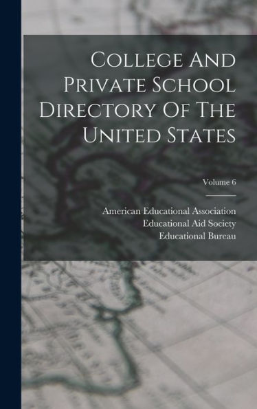 College And Private School Directory Of The United States; Volume 6