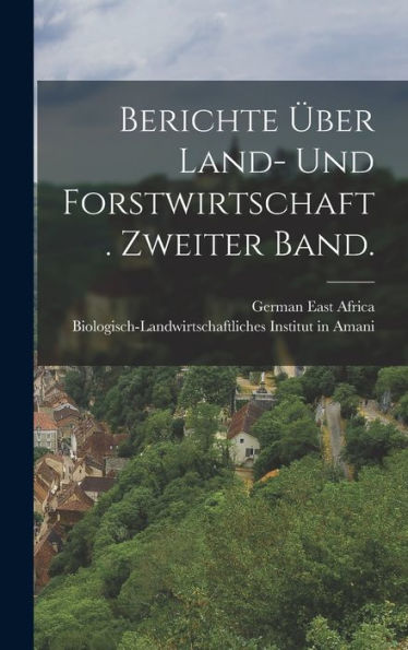 Berichte Über Land- Und Forstwirtschaft. Zweiter Band. (German Edition)