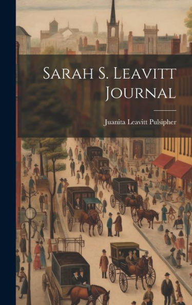 Sarah S. Leavitt Journal