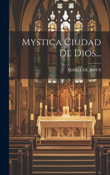 Mystica Ciudad De Dios... (Spanish Edition)