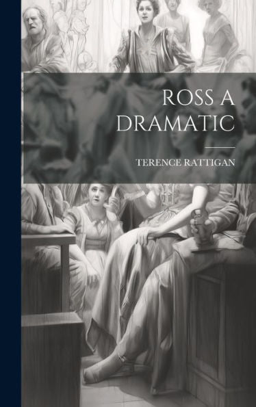 Ross A Dramatic