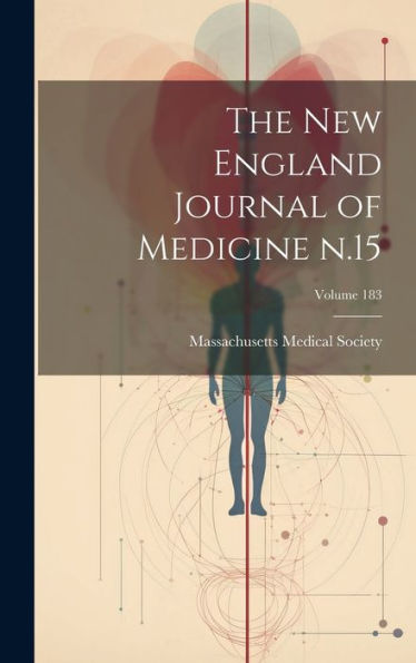 The New England Journal Of Medicine N.15; Volume 183