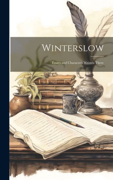 Winterslow: Essays And Characters Written There