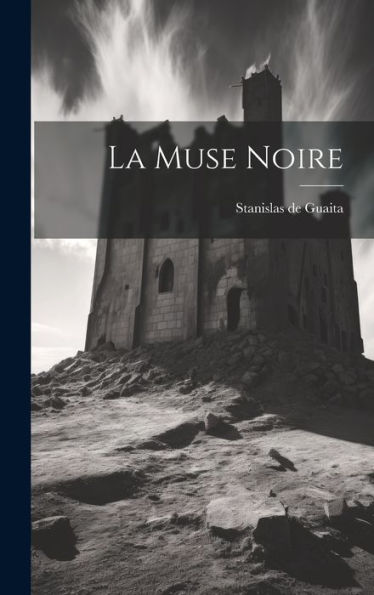 La Muse Noire (French Edition)