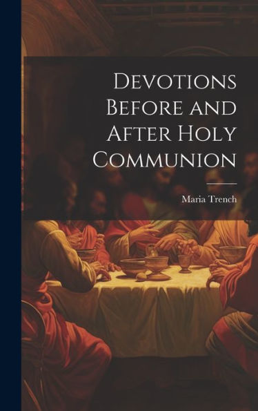 Devotions Before And After Holy Communion