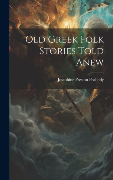 Old Greek Folk Stories Told Anew