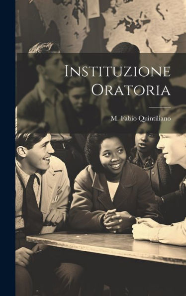 Instituzione Oratoria (Latin Edition)