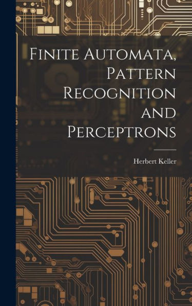Finite Automata, Pattern Recognition And Perceptrons