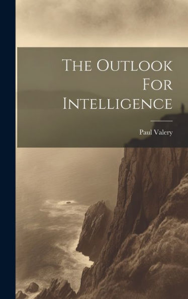The Outlook For Intelligence