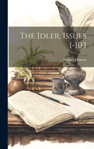 The Idler, Issues 1-103