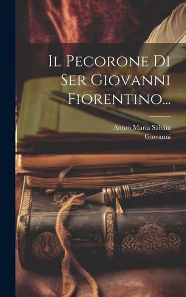 Il Pecorone Di Ser Giovanni Fiorentino... (Italian Edition)