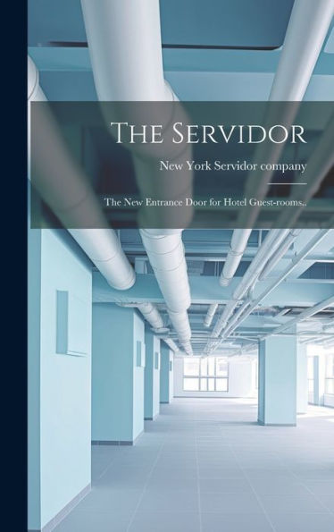 The Servidor; The New Entrance Door For Hotel Guest-Rooms..