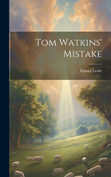 Tom Watkins' Mistake