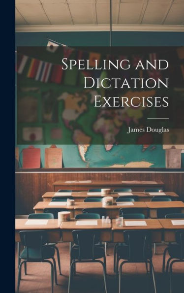 Spelling And Dictation Exercises