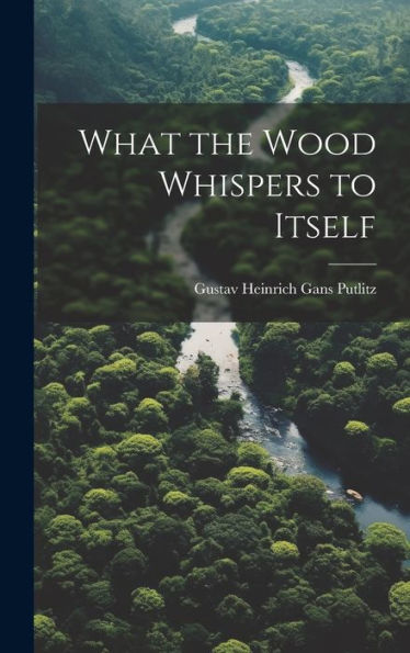 What The Wood Whispers To Itself