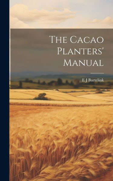 The Cacao Planters' Manual