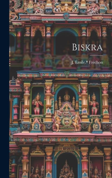 Biskra (French Edition)