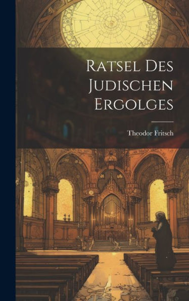 Ratsel Des Judischen Ergolges (German Edition)