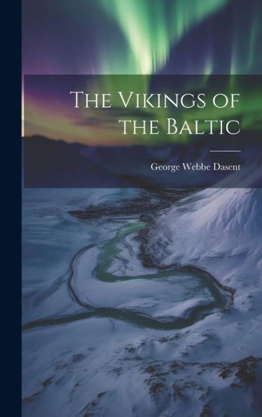 The Vikings Of The Baltic