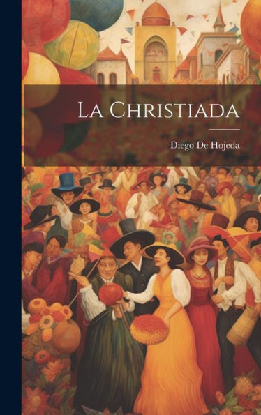 La Christiada (Spanish Edition)