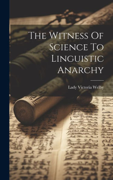 The Witness Of Science To Linguistic Anarchy