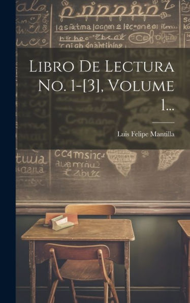 Libro De Lectura No. 1-[3], Volume 1... (Spanish Edition)