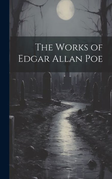 The Works Of Edgar Allan Poe
