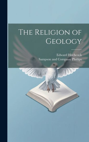 The Religion Of Geology