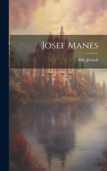 Josef Manes (Czech Edition)