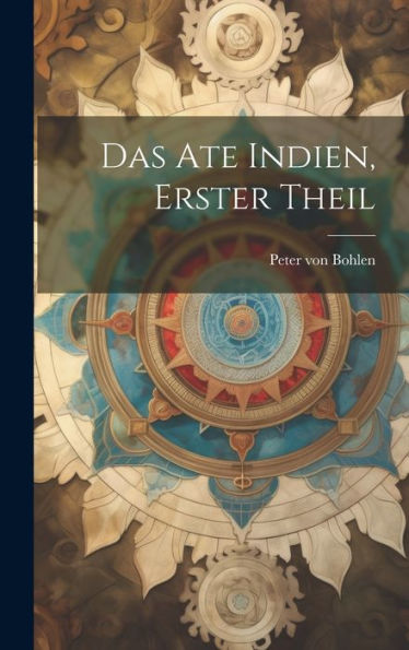 Das Ate Indien, Erster Theil (German Edition)