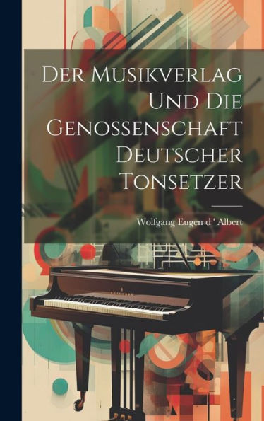 Der Musikverlag Und Die Genossenschaft Deutscher Tonsetzer (German Edition)