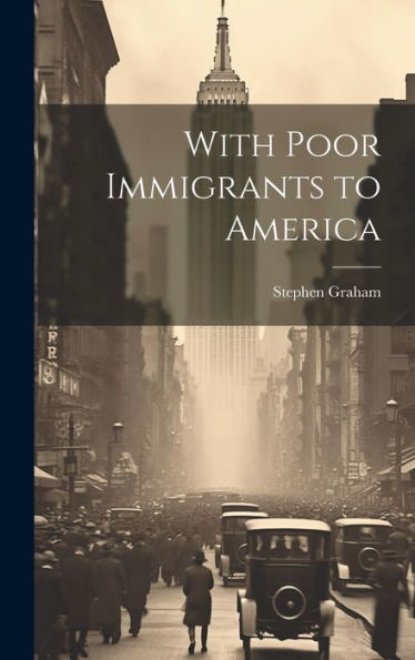 With Poor Immigrants To America