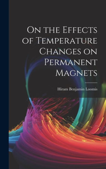 On The Effects Of Temperature Changes On Permanent Magnets