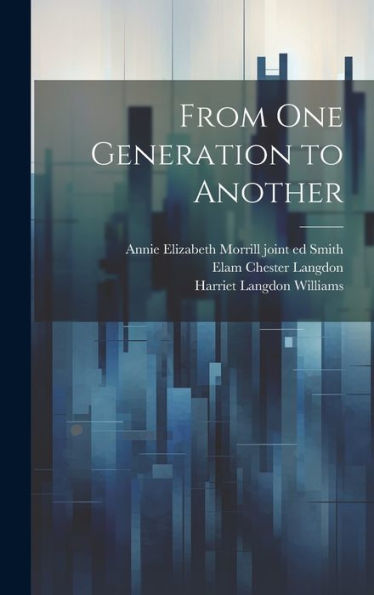 From One Generation To Another