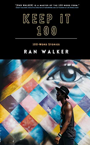 Keep It 100: 100-Word Stories
