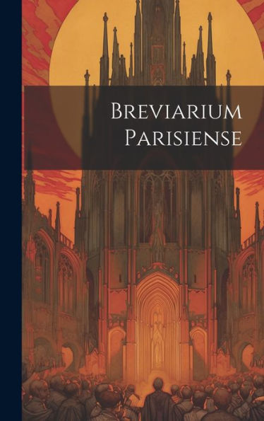 Breviarium Parisiense (Latin Edition)