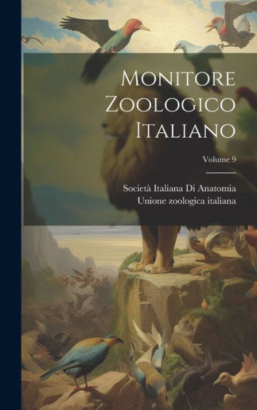 Monitore Zoologico Italiano; Volume 9