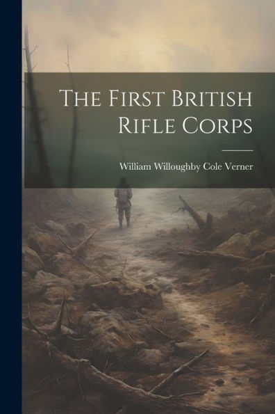 The First British Rifle Corps