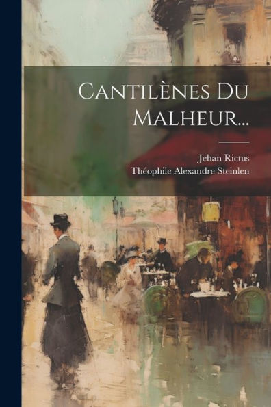 Cantilenes Du Malheur... (French Edition)