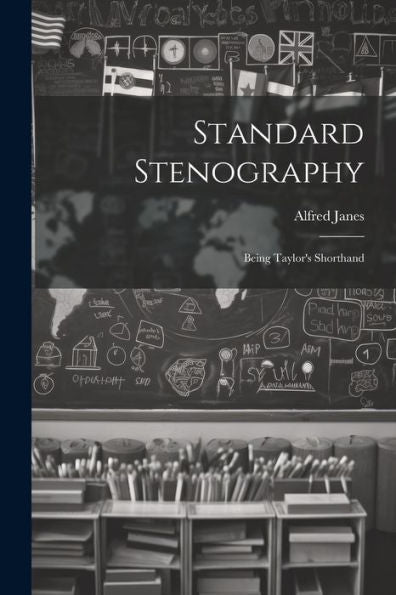Standard Stenography: Being Taylor's Shorthand