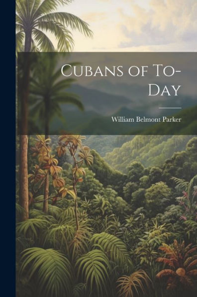 Cubans Of To-Day