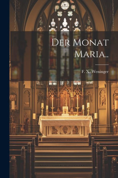 Der Monat Maria.. (German Edition)