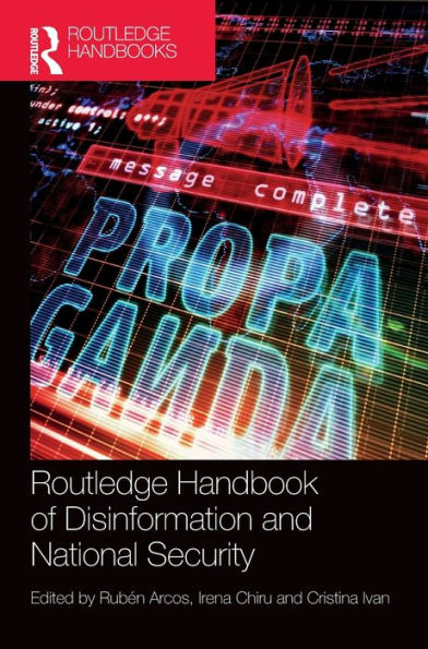 Routledge Handbook Of Disinformation And National Security (Routledge Handbooks)